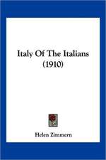 Italy Of The Italians (1910)