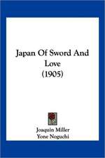 Japan Of Sword And Love (1905)