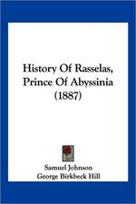 History Of Rasselas, Prince Of Abyssinia (1887)