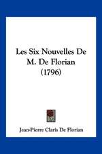 Les Six Nouvelles De M. De Florian (1796)