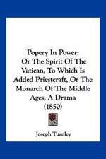 Popery In Power