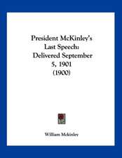 President McKinley's Last Speech