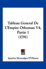 Tableau General De L'Empire Othoman V4, Partie 1 (1791)