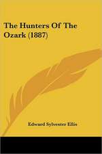 The Hunters Of The Ozark (1887)