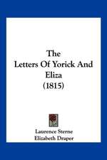 The Letters Of Yorick And Eliza (1815)