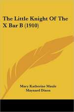 The Little Knight Of The X Bar B (1910)