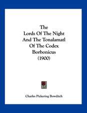 The Lords Of The Night And The Tonalamatl Of The Codex Borbonicus (1900)