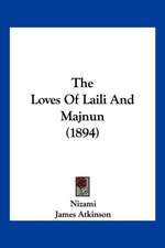 The Loves Of Laili And Majnun (1894)