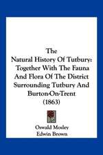 The Natural History Of Tutbury