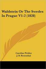 Waldstein Or The Swedes In Prague V1-2 (1828)