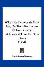 Why The Democrats Must Go, Or The Elimination Of Inefficiency