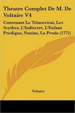 Theatre Complet De M. De Voltaire V4