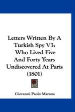 Letters Written By A Turkish Spy V3