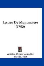 Lettres De Montmartre (1750)