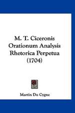 M. T. Ciceronis Orationum Analysis Rhetorica Perpetua (1704)