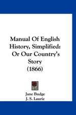 Manual Of English History, Simplified