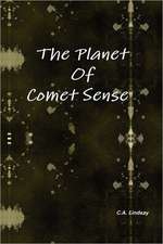 The Planet of Comet Sense