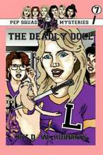 Pep Squad Mysteries Book 7: The Deadly Doll