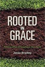 Rooted in Grace