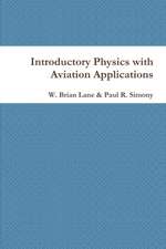 Introductory Physics with Aviation Applications