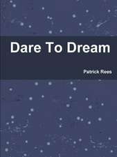 Dare to Dream