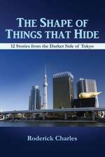 The Shape of Things That Hide: Book 1