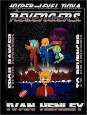 Hyper-Level Nova Revengers: From Ranger to Revenger
