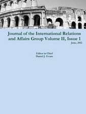 Journal of the International Relations and Affairs Group, Volume II, Issue 1