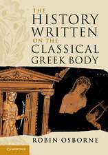 The History Written on the Classical Greek Body