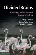 Divided Brains: The Biology and Behaviour of Brain Asymmetries