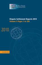 Dispute Settlement Reports 2010: Volume 1, Pages 1–258