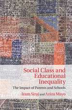 Social Class and Educational Inequality: The Impact of Parents and Schools