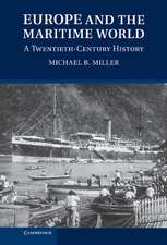 Europe and the Maritime World: A Twentieth-Century History