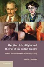 The Rise of Gay Rights and the Fall of the British Empire: Liberal Resistance and the Bloomsbury Group