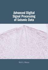 Advanced Digital Signal Processing of Seismic Data