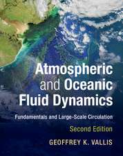 Atmospheric and Oceanic Fluid Dynamics: Fundamentals and Large-Scale Circulation