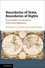 Boundaries of State, Boundaries of Rights: Human Rights, Private Actors, and Positive Obligations