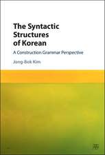 The Syntactic Structures of Korean: A Construction Grammar Perspective