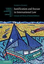 Justification and Excuse in International Law: Concept and Theory of General Defences