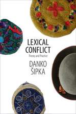 Lexical Conflict: Theory and Practice