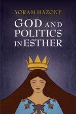 God and Politics in Esther