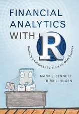 Financial Analytics with R: Building a Laptop Laboratory for Data Science