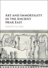 Art and Immortality in the Ancient Near East