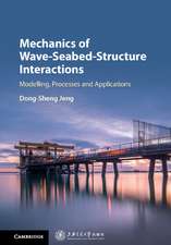 Mechanics of Wave-Seabed-Structure Interactions: Modelling, Processes and Applications