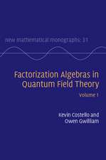 Factorization Algebras in Quantum Field Theory: Volume 1