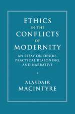 Ethics in the Conflicts of Modernity