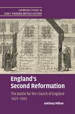 England's Second Reformation: The Battle for the Church of England 1625–1662
