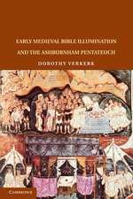 Early Medieval Bible Illumination and the Ashburnham Pentateuch