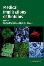 Medical Implications of Biofilms