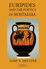 Euripides and the Poetics of Nostalgia